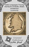 Celtic Languages Tracing the Roots of Gaelic, Welsh, and Breton (eBook, ePUB)