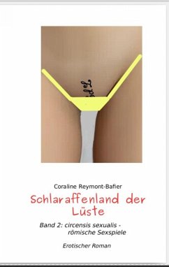 Schlaraffenland der Lüste Band 2 (eBook, ePUB) - Reymont-Bafier, Caroline