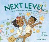 Next Level: A Hymn in Gratitude for Neurodiversity (eBook, ePUB) Next Level: A Hymn in Gratitude for Neurodiversity (eBook, ePUB)