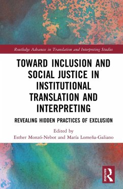 Toward Inclusion and Social Justice in Institutional Translation and Interpreting (eBook, ePUB)