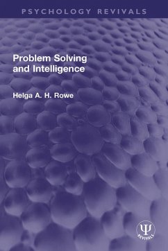 Problem Solving and Intelligence (eBook, ePUB) - Rowe, Helga A. H.
