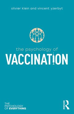 The Psychology of Vaccination (eBook, ePUB) - Klein, Olivier; Yzerbyt, Vincent