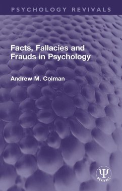 Facts, Fallacies and Frauds in Psychology (eBook, PDF) - Colman, Andrew M.