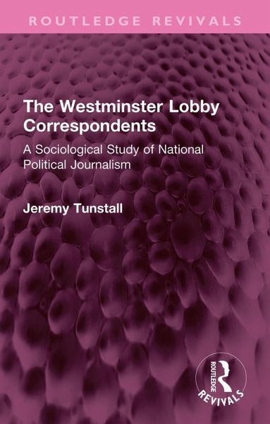 The Westminster Lobby Correspondents (eBook, ePUB)