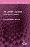 The Latvian Republic (eBook, ePUB)