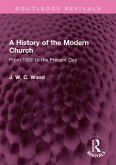 A History of the Modern Church (eBook, ePUB) A History of the Modern Church (eBook, ePUB)