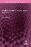 Professional Power and Social Welfare (eBook, PDF)
