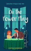 On the Power Play (Canadian Played, #4) (eBook, ePUB)