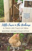 Little Farm in the Henhouse: A True-Life Tale of Hen-Keeping Homestead-Style (Little Farm in the Foothills, #4) (eBook, ePUB)