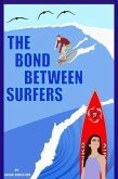 The Bond Between Surfers (eBook, ePUB)