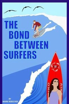 Cover The Bond Between Surfers (eBook, ePUB)