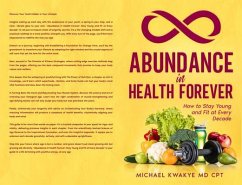 Abundance in Health Forever (eBook, ePUB) - Kwakye MD CPT, Michael