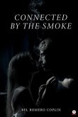 Connected by the Smoke (eBook, ePUB) Connected by the Smoke (eBook, ePUB)