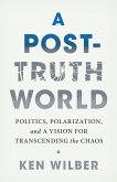 A Post-Truth World (eBook, ePUB)