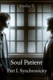 Soul Patient Part I. Synchronicity (eBook, ePUB)