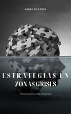 Estrategias en Zonas Grises (eBook, ePUB)