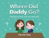 Where Did Daddy Go? (eBook, ePUB) - Bild 1