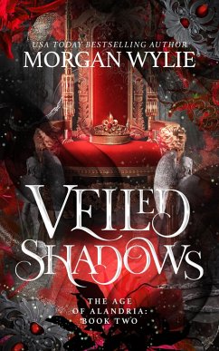 Veiled Shadows (The Age of Alandria, #2) (eBook, ePUB) - Wylie, Morgan
