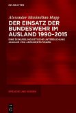 Der Einsatz der Bundeswehr im Ausland 1990-2015 (eBook, ePUB)