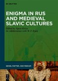 Enigma in Rus and Medieval Slavic Cultures (eBook, ePUB)
