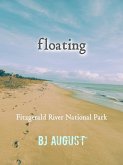 Floating: Fitzgerald River National Park (eBook, ePUB) Floating: Fitzgerald River National Park (eBook, ePUB)