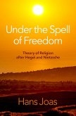 Under the Spell of Freedom (eBook, PDF)