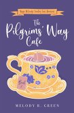 The Pilgrims' Way Cafe (The Maggie McCready Travelling Tarot Adventures, #2) (eBook, ePUB)