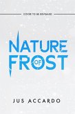 Nature of Frost (eBook, ePUB)