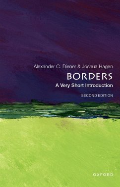 Borders: A Very Short Introduction (eBook, ePUB) - Diener, Alexander C.; Hagen, Joshua