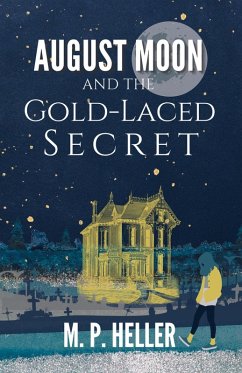 Cover August Moon and the Gold-Laced Secret (eBook, ePUB)