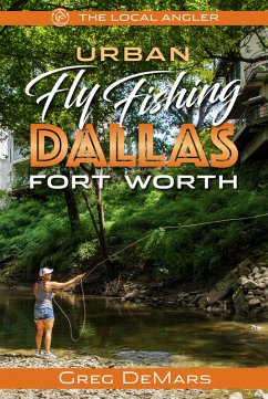 Cover Urban Fly Fishing Dallas - Fort Worth (eBook, ePUB)