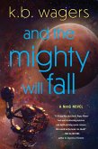 And the Mighty Will Fall (eBook, ePUB)