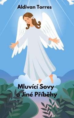 Mluvící Sovy a Jiné Príbehy (eBook, ePUB) - Torres, Aldivan