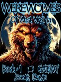 Werewolves of West Virginia - Book 1 - Gateway (eBook, ePUB)