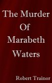 The Murder of Marabeth Waters (eBook, ePUB)