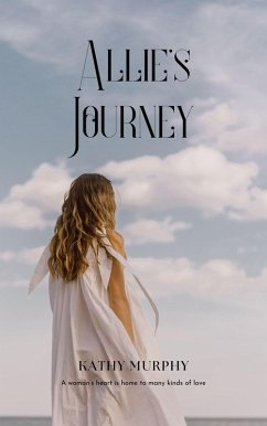 Allie's Journey (eBook, ePUB) - Murphy, Kathy