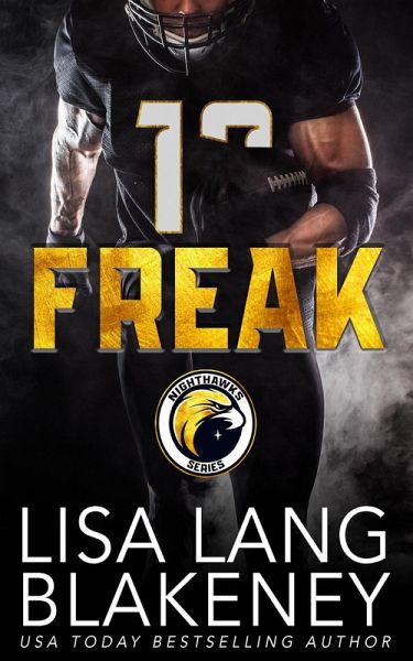 Freak (The Nighthawk Series, #6) (eBook, ePUB)
