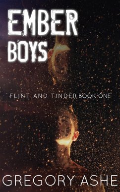 Cover Ember Boys (Flint and Tinder, #1) (eBook, ePUB)
