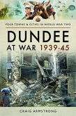 Dundee at War 1939-45 (eBook, ePUB)