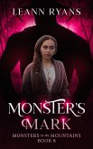Monster's Mark (Monsters in the Mountains, #8) (eBook, ePUB)