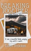 Breaking Together (Indelible Moments, #1) (eBook, ePUB)
