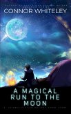 A Magical Run To The Moon: A Science Fiction Holiday Short Story (eBook, ePUB)