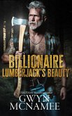 Billionaire Lumberjack's Beauty (Lumberjacks in Love, #4) (eBook, ePUB)