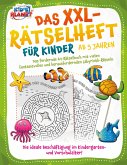 Das XXL-Rätselheft für Kinder ab 5 Jahren: Das fördernde A4-Rätselbuch mit fantasievollen und herausfordernden Labyrinth-Rätseln. Die ideale Beschäftigung im Kindergarten- und Vorschulalter!