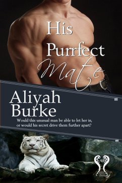 His Purrfect Mate (eBook, ePUB) - Burke, Aliyah