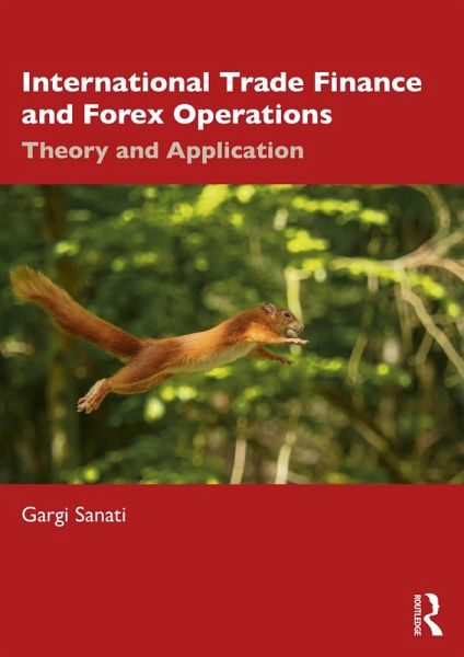 International Trade Finance and Forex Operations (eBook, PDF) International Trade Finance and Forex Operations (eBook, PDF)