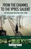 From the Channel to the Ypres Salient (eBook, ePUB)