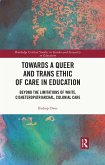 Towards a Queer and Trans Ethic of Care in Education (eBook, PDF)