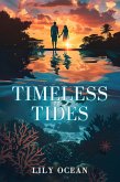 Timeless Tides (eBook, ePUB)