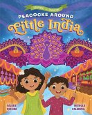 Peacocks Around Little India: Deepavali in Singapore (Celebrations in Singapore, #3) (eBook, ePUB)